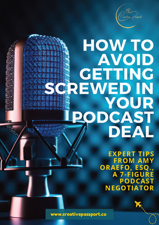 "How to Avoid Getting Screwed in Your Podcast Deal" Digital Download