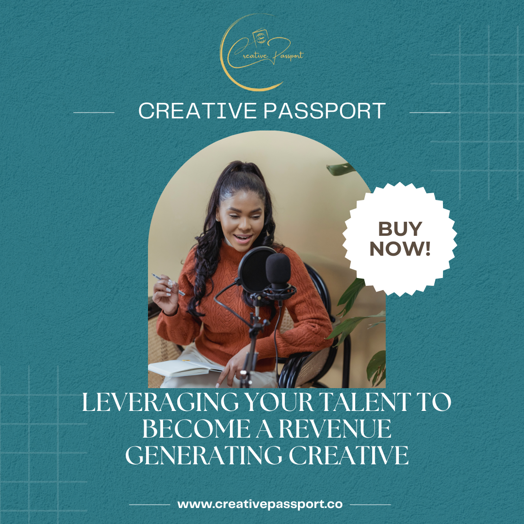 Leveraging Your Talent to Become a Revenue Generating Creative
